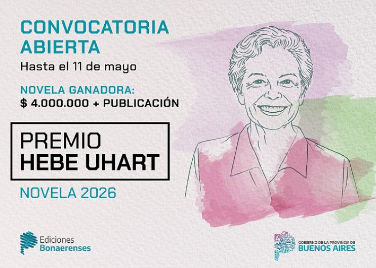Ediciones Bonaerenses: abrió la convocatoria 2026 para el Premio Hebe Uhart de Novela